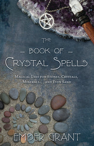 THE BOOK OF CRYSTAL SPELLS