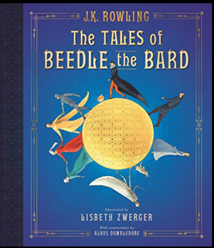 The Tales of Beedle the Bard: The Illustrated Edition
